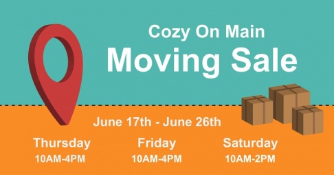 Cozy On Main Moving Warehouse Sale