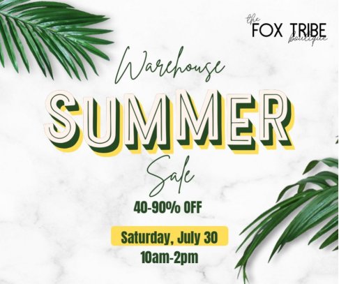 The Fox Tribe Boutique Warehouse Summer Sale