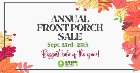 Green Side Up - Garden and Gift Center Front Porch Sale
