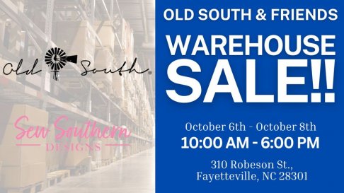 Old South Apparel and Sew Southern Warehouse Sale