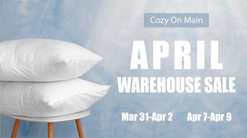 Cozy On Main April Warehouse Sale